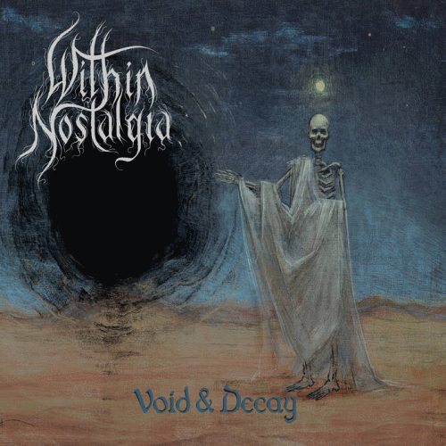 Within Nostalgia : Void & Decay